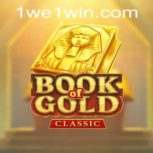 Exploring the Richness of BookOfGoldClassic in the Era of We1Win
